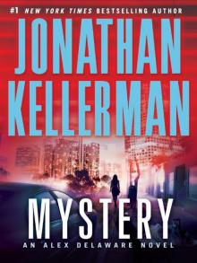 Mystery: An Alex Delaware Novel Mystery: An Alex Delaware Novel
