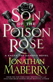 Son of the Poison Rose--A Kagen the Damned Novel