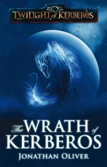 Twilight of Kerberos: Wrath of Kerberos Twilight of Kerberos: Wrath of Kerberos