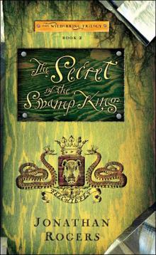 The Secret of the Swamp King wt-2 The Secret of the Swamp King wt-2