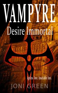 Vampyre Desire Immortal Vampyre Desire Immortal