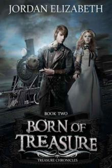 Born of Treasure (Treasure Chronicles Book 2)