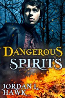 Dangerous Spirits Dangerous Spirits