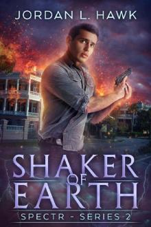 Shaker of Earth (SPECTR Series 2 Book 5)