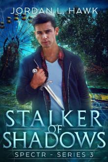 Stalker of Shadows (SPECTR Series 3 Book 1)