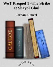 WoT Prequel 1 -The Strike at Shayol Ghul