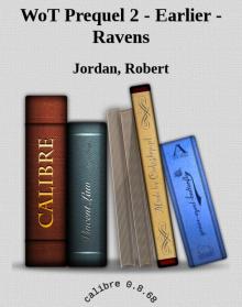 WoT Prequel 2 - Earlier - Ravens