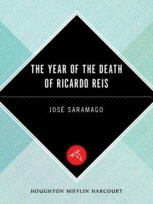 The Year of the Death of Ricardo Reis (Harvest in Translation)