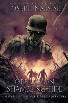 Operation Shambling Tide: A Great Undead War LitRPG Adventure