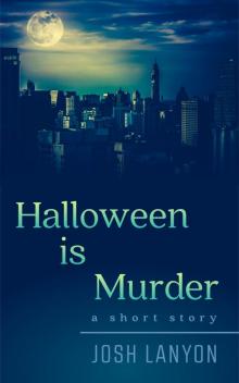 Halloween is Murder Halloween is Murder