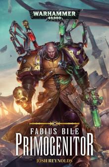 Fabius Bile Primogenitor Fabius Bile Primogenitor