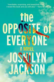 The Opposite of Everyone The Opposite of Everyone