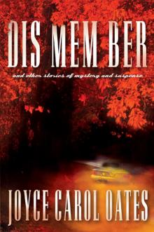 Dis Mem Ber and Other Stories of Mystery and Suspense Dis Mem Ber and Other Stories of Mystery and Suspense