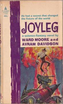 Ward Moore & Avram Davidson - Joyleg