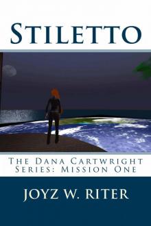 Dana Cartwright Mission 1: Stiletto