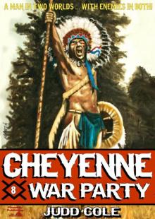 War Party (Cheyenne Western Book 8) War Party (Cheyenne Western Book 8)