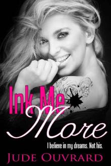 Ink Me More (Ink Series Book 3)