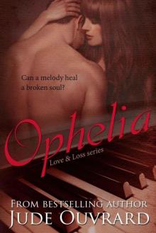 Ophelia (Love & Loss #1)