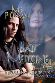 Bad Medicine (Healing Spirits)