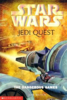Jedi Quest 3: The Dangerous Games (звёздные войны)