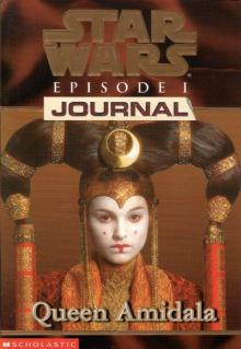 Star Wars - Episode I Journal - Queen Amidala Star Wars - Episode I Journal - Queen Amidala