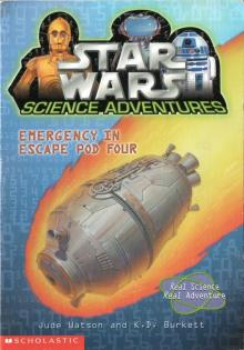 Star Wars Science Adventures 001 - Emergency in Escape Pod Four Star Wars Science Adventures 001 - Emergency in Escape Pod Four