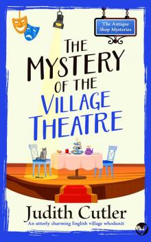 The Mystery of the Village Theatre: A cozy-crime mystery set in an English village