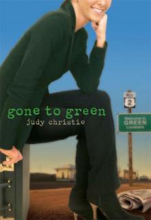 Gone to Green (Green (Abingdon Press))