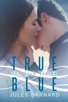 True Blue (Blue Series Book 3)