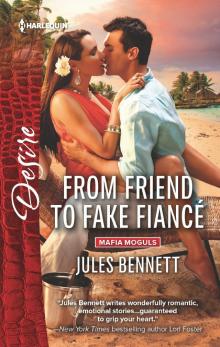 From Friend to Fake Fiancé From Friend to Fake Fiancé