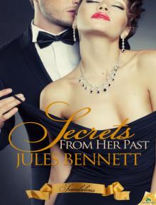 Secrets from Her Past: Scandalous, Book 2 Secrets from Her Past: Scandalous, Book 2