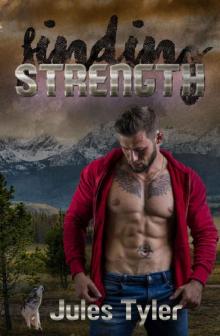 Finding Strength (Silver Creek Shifters Book 4)