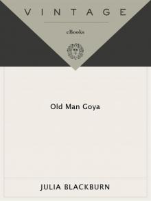 Old Man Goya Old Man Goya