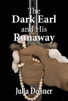 The Dark Earl and His Runaway (The Friendship Series Book 5)