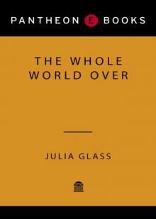The Whole World Over The Whole World Over
