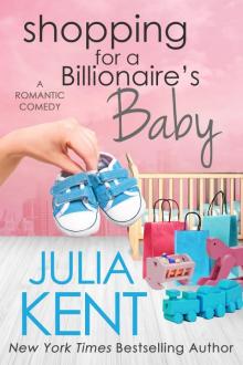 Shopping for a Billionaire’s Baby Shopping for a Billionaire’s Baby