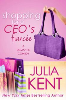 Shopping for a CEO's Fiancee Shopping for a CEO's Fiancee