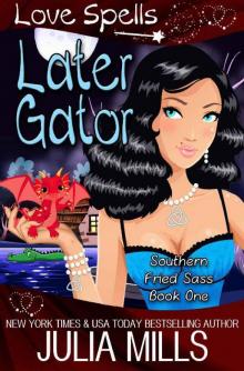 Later Gator (Southern Fried Sass Book 1)