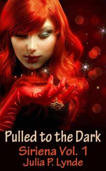 Pulled to the Dark (The Siriena Series) Pulled to the Dark (The Siriena Series)