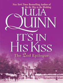 It’s In His Kiss Epilogue II It’s In His Kiss Epilogue II