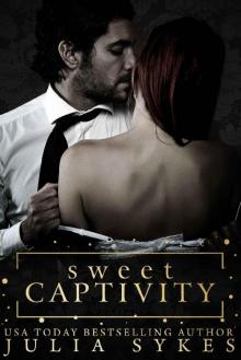 Sweet Captivity