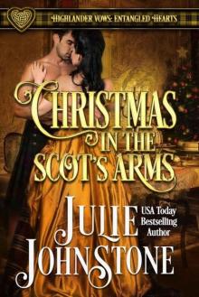 Christmas in the Scot's Arms (Highlander Vows: Entangled Hearts Book 3)