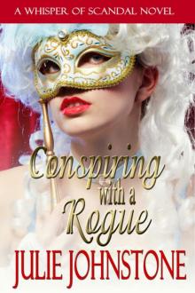 Conspiring with a Rogue