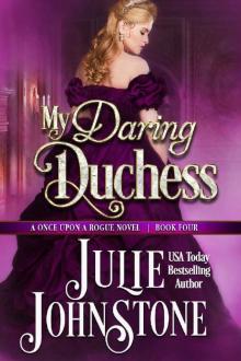 My Daring Duchess (Once Upon a Rogue Book 4)