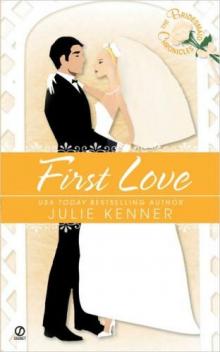 First Love - [Bridesmaid's Chronicles 04]