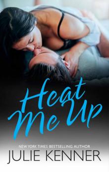 Heat Me Up Heat Me Up