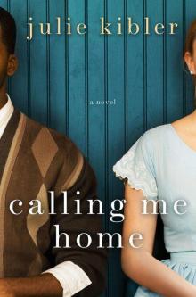 Calling Me Home Calling Me Home