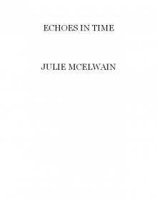 Echoes in Time Echoes in Time