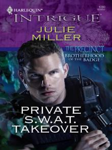 Private S.W.A.T. Takeover Private S.W.A.T. Takeover