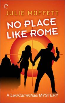 No Place Like Rome No Place Like Rome